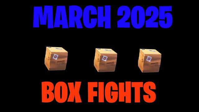 MARCH BOX FIGHTS 📦 MONTH CRAZY BATTLE