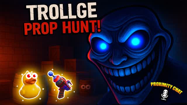 TrollGe Prop Hunt