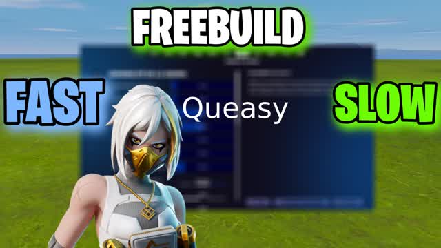 Queasy SETTINGS FREEBUILD (SLOW,FAST)