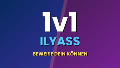 1v1 Ilyass