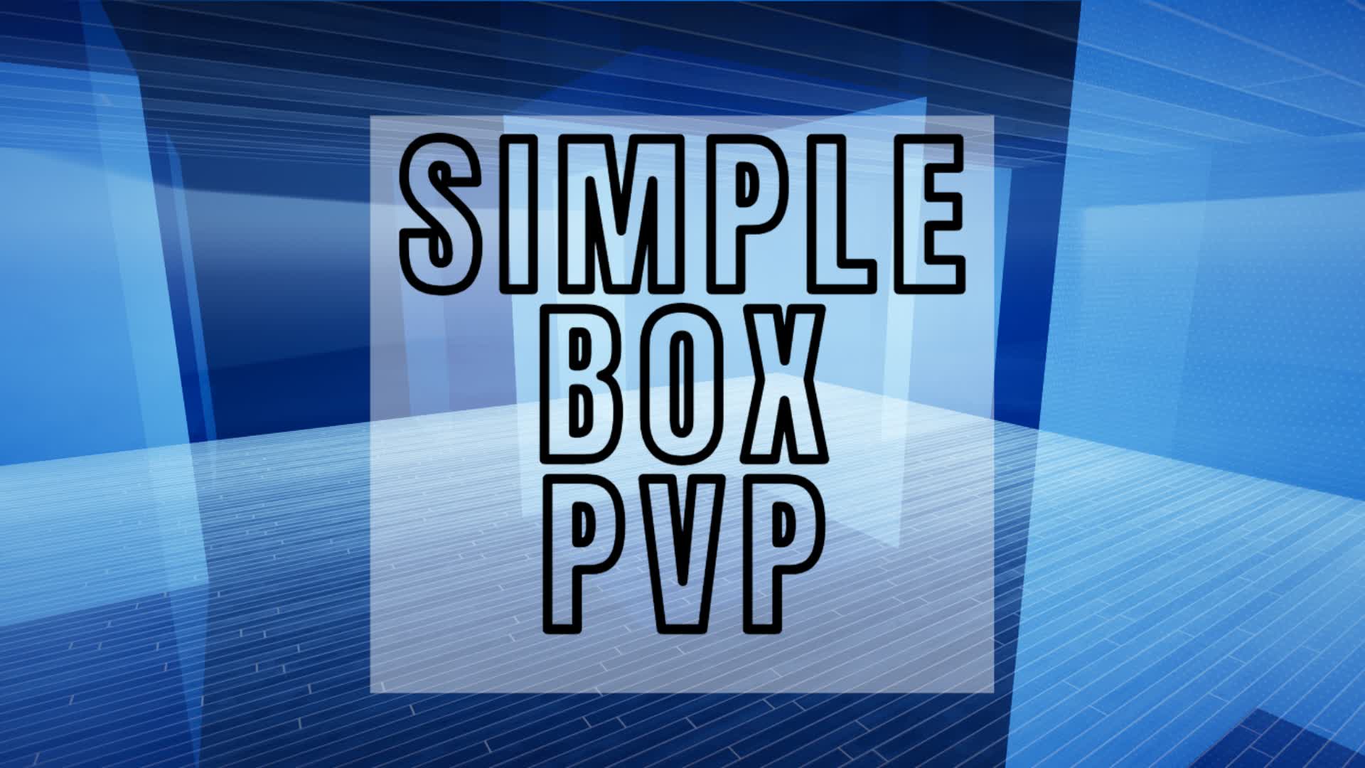 SIMPLE BOX PVP!