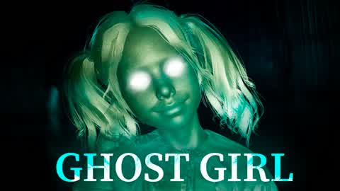 [HORROR] GHOST GIRL