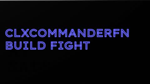 CLXCommanderFN Build fights