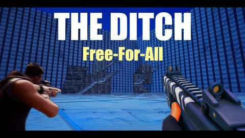 The Ditch Free-For-All