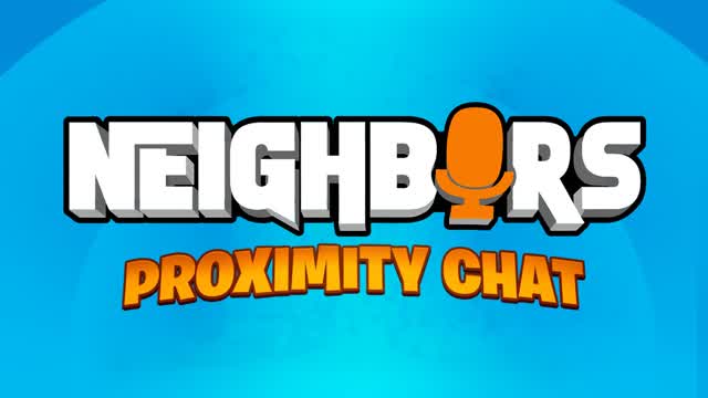 NEIGHBORS MIC UP 🔊 PROXIMITY CHAT RP