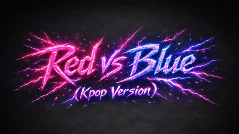 Red VS Blue (Kpop Version)