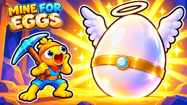 MINE FOR EGGS