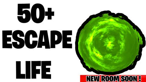 Escape Your Life (NEW ROOM SOON)