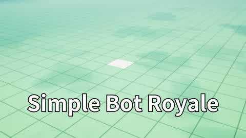 Simple Bot Royale　シンプルなボットロイヤル