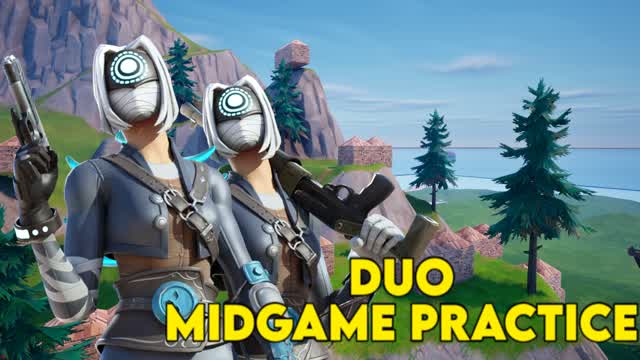 DUO MIDGAME PRACTICE
