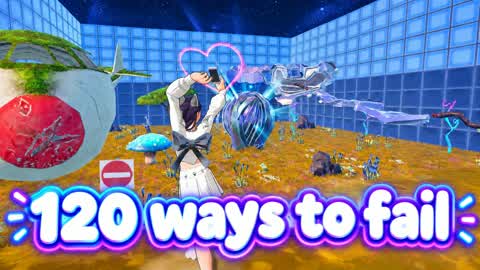 120 Ways to Fail