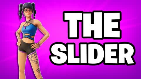 THE SLIDER