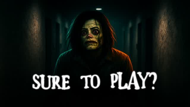 SURE TO PLAY?[HORROR]
