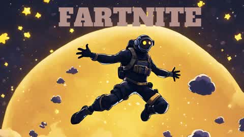 💨FARTNITE💨