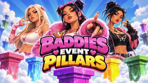 BADDIES EVENT PILLARS