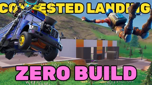 Contested Landing - Zero build Practise