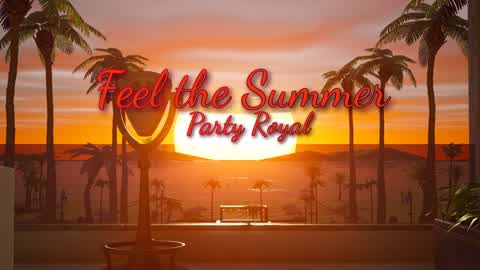 Feel the Summer Party Royal 🌴❤️