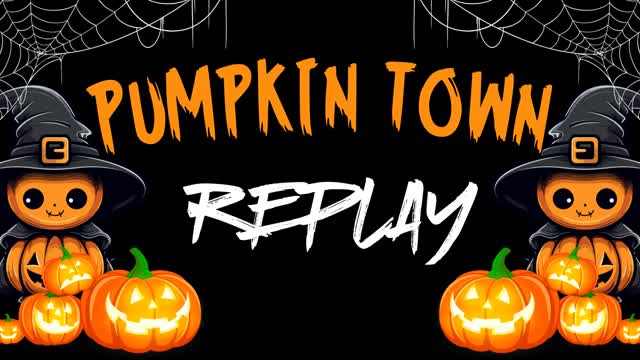 Pumpkin Town Replay