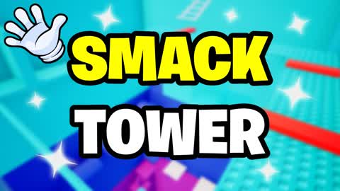 SMACK TOWER 🖐️