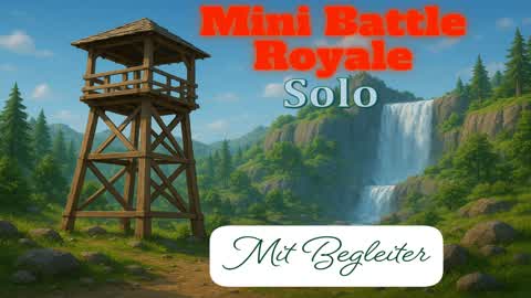 Mini Battle Royale mit Begleitern