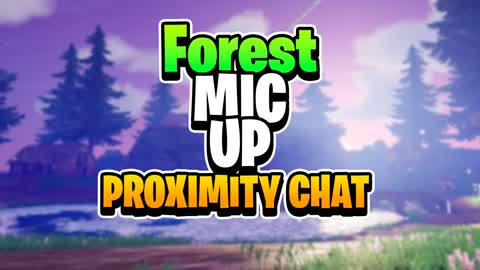 MIC UP FOREST 🔊 PROXIMITY CHAT