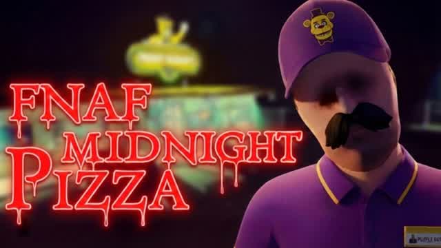 FNAF MIDNIGHT PIZZA [HORROR]