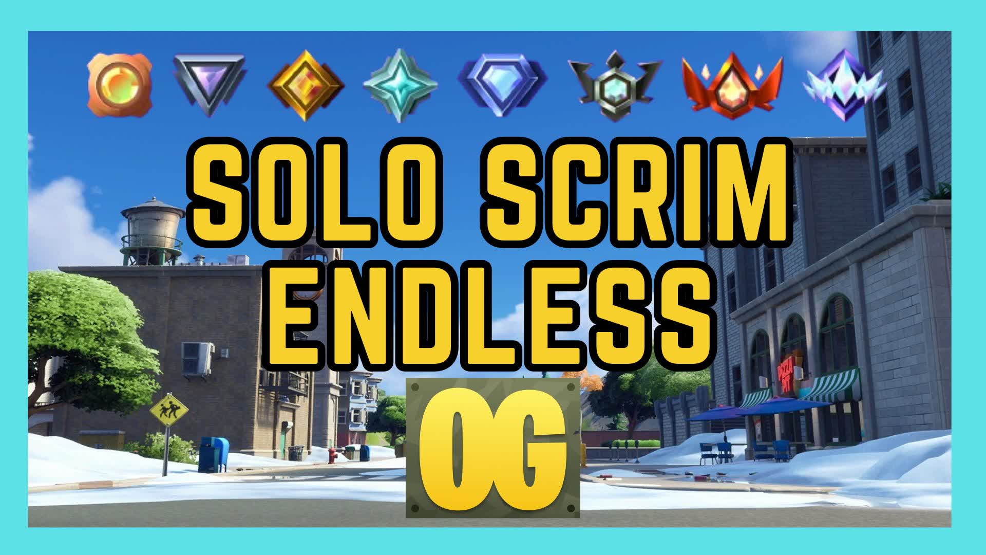 OG SOLO SCRIM ENDLESS(RANKED)🥇