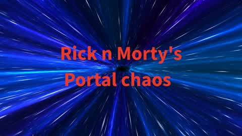 Rick n Mortys portal chaos