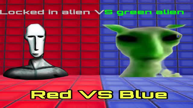 đœLocked in vs Green Alienđœ Red VS Blue