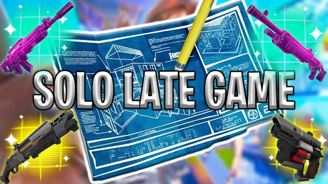 SOLO LATE GAME