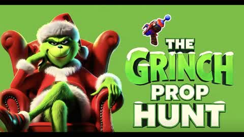 The Grinch Prop Hunt
