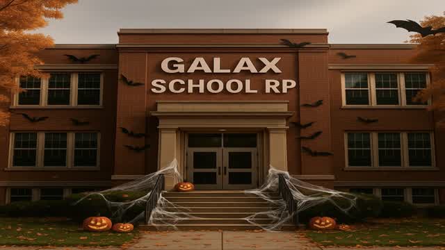 🎃GALAX SCHOOL🎃