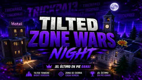 TILTED ZONE WARS NIGHT