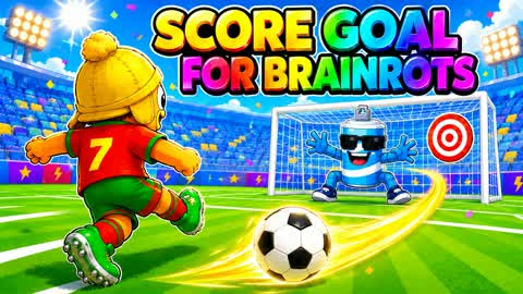 SCORE GOAL FOR BRAINROTS ( TYCOON )