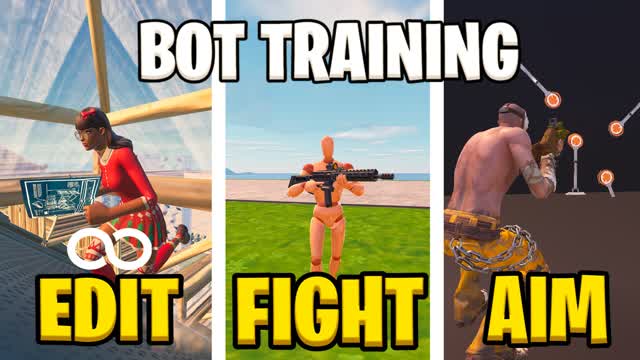 Bot Training [Aim, Edit, Fight]