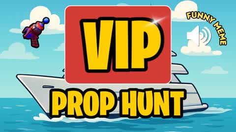 VIP PROP HUNT
