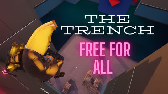 Trench Free For all