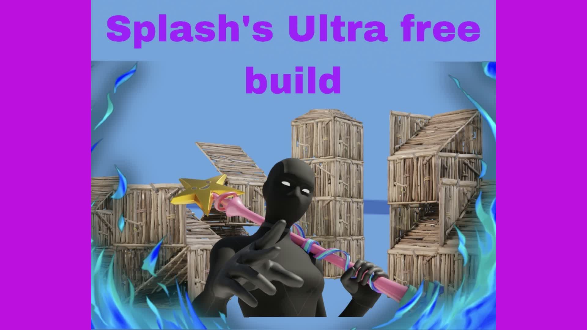 Splash's ultra freebuild — Fortnite island 0106-7542-0945 by its Splash7