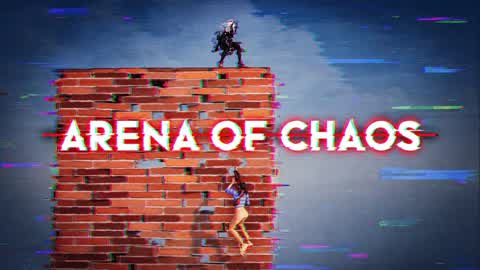 ARENA OF CHAOS