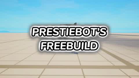 PRESTIEBOT'S FREEBUILD📋