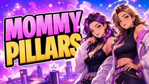 MOMMY PILLARS PILLERS PILARS