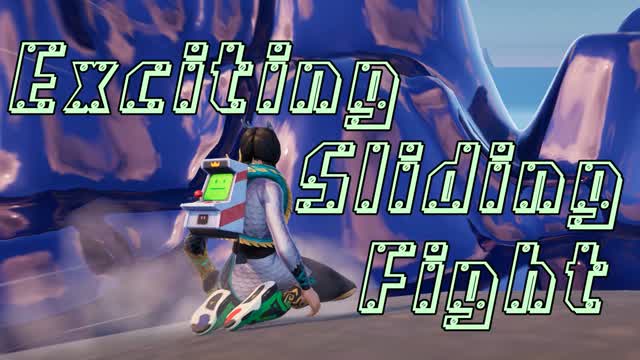 Exciting Sliding Fight