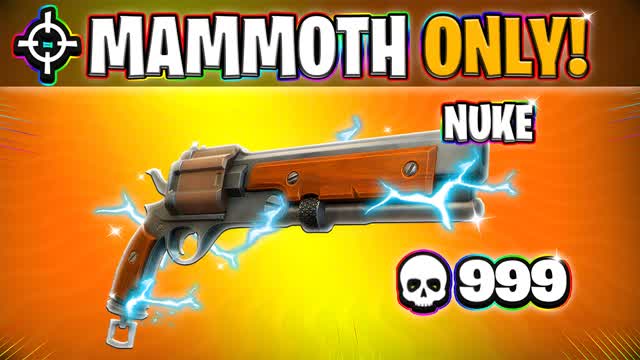 MAMMOTH ONLY! NUKE🎯