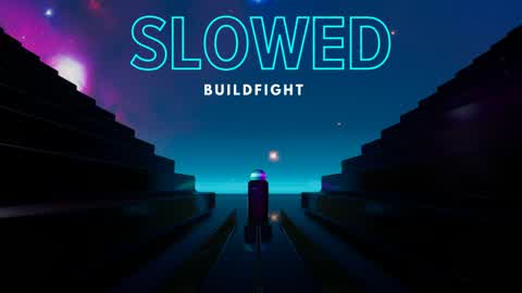 Slowed - Buildfight