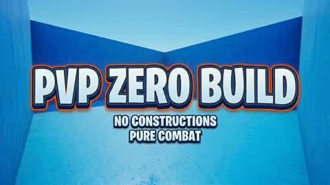PVP ZERO BUILD
