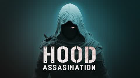 Hood : Assasination