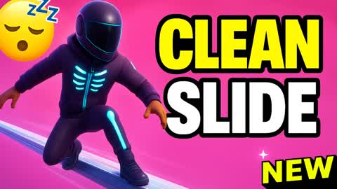 CLEAN SLIDE AND CHILL 🚀