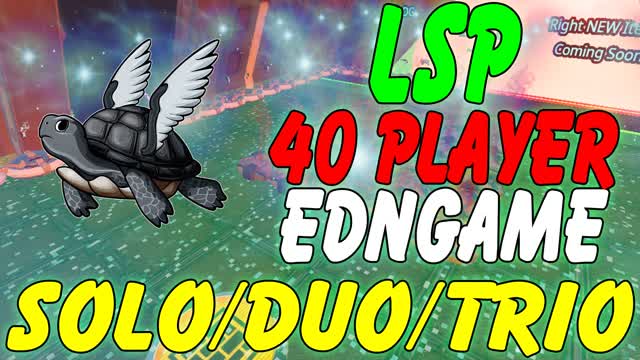 LSP 40 Player Solo/Duo/Trio Endgame