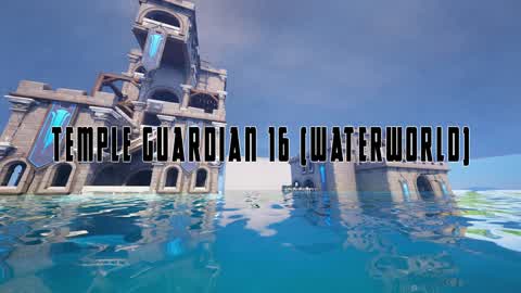 Temple Guardian 16 (Waterworld)