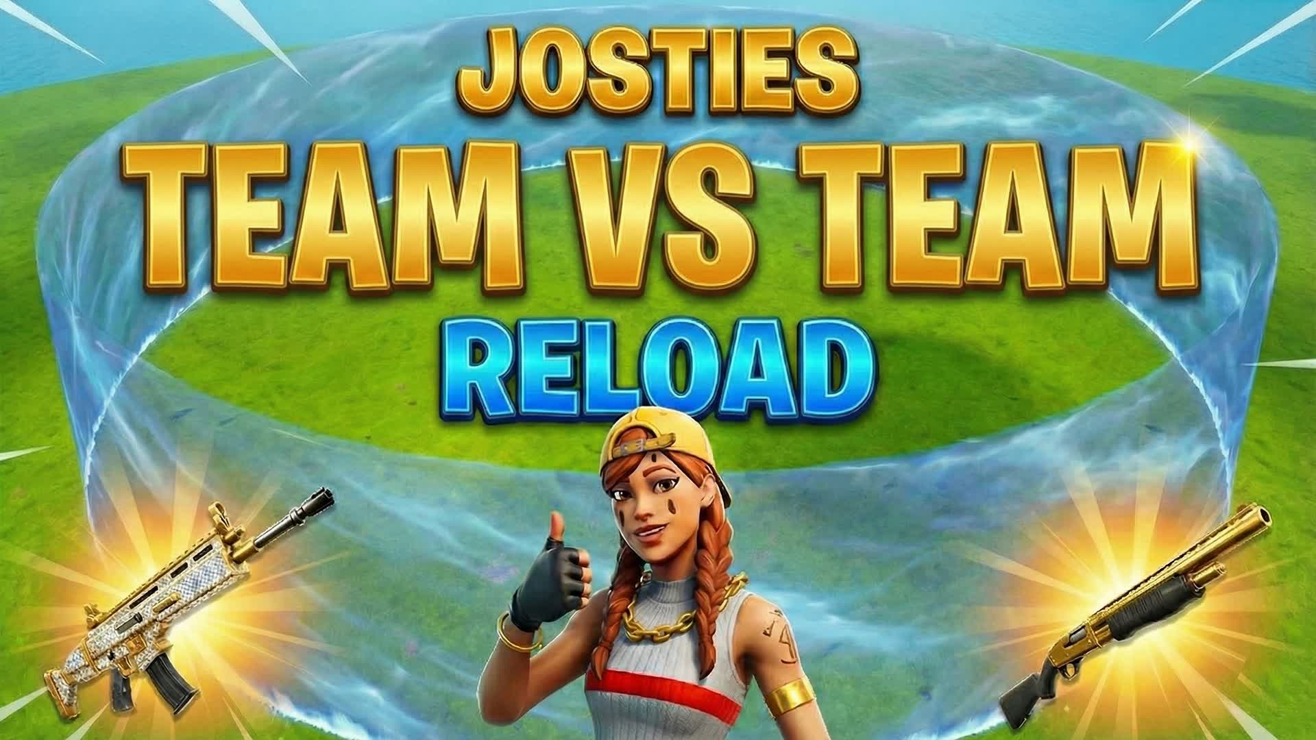 Josties Team vs Team reload
